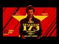 Rajinikanth S Next Film Thalaivar 173 Announcement Superstar Pongal 2027