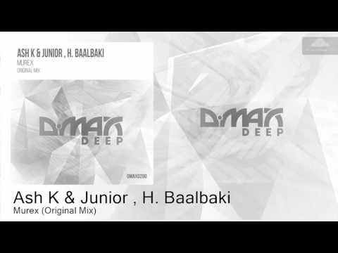 Ash K & Junior , H. Baalbaki - Murex (Original Mix) [Progressive Trance]