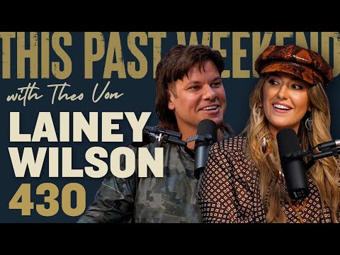 Lainey Wilson | This Past Weekend w/ Theo Von #430 video thumbnail
