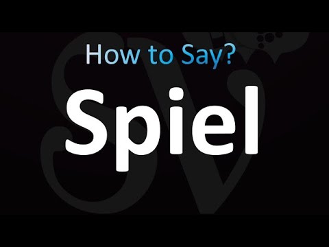How to Pronounce Spiel