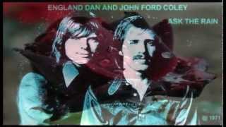 England Dan And John Ford Coley - Ask The Rain (1971)