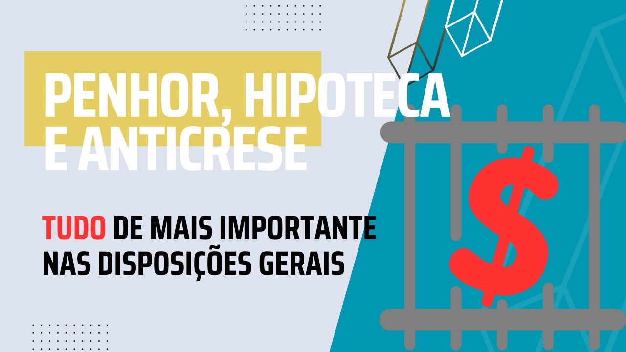 DIREITOS REAIS DE GARANTIA - Penhor, Hipoteca e Anticrese