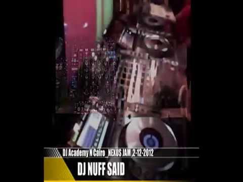 Dj 'Nuff Said - Showcasing the CDJ 2000 Nexus @ The DJ Academy (Hip Hop mix) Dec. 2- 2012