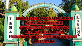 Download lagu Tomb of Sheikh Sayyid Abdul Kahfi Somalangu Kebumen mp3 Download lagu Tomb of Sheikh Sayyid Abdul Kahfi Somalangu Kebumen mp3