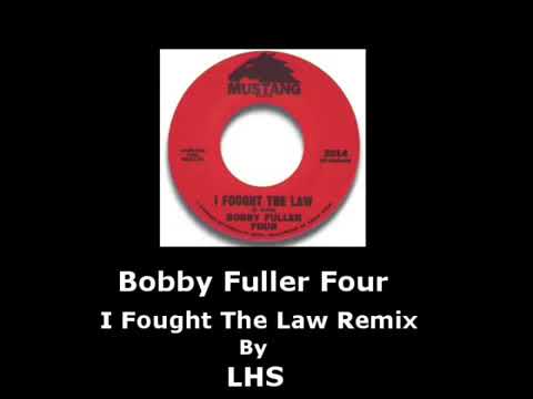 LHS - Bobby Fuller Four - I Fought The Law