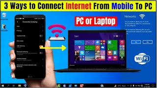 How To Connect Internet From Mobile To PC Via Hotspot, USB Tethering & Bluetooth Easily!