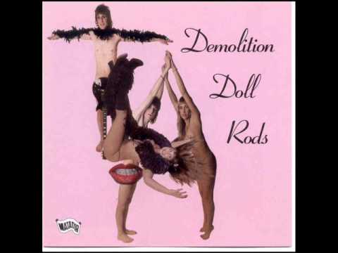 Demolition Doll Rods - hey you