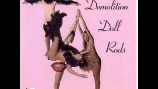 Demolition Doll Rods - hey you