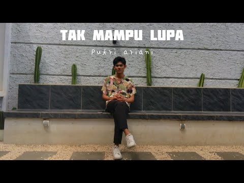 Tak mampu lupa - Putri ariani || Cover by aa makassar