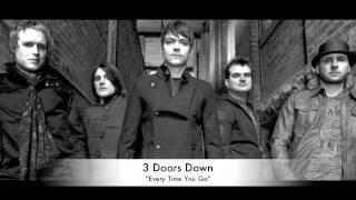 3 Doors Down - &quot;Every Time You Go&quot; NEW SINGLE
