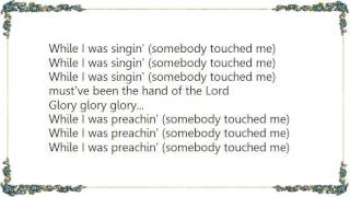 Ferlin Husky - Somebody Touched Me Lyrics