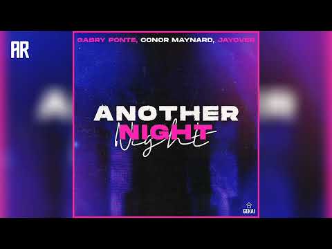 Gabry Ponte, Conor Maynard & jayover - Another Night (Extended Mix) | House