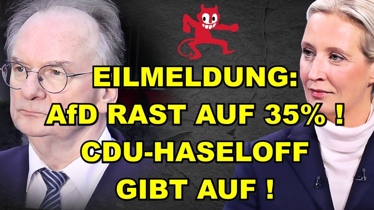 EIL: AfD RAST AUF 35%! Haseloff GIBT AUF!