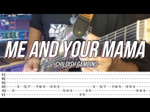 Me and Your Mama |©Childish Gambino |【Guitar Cover】with TABS