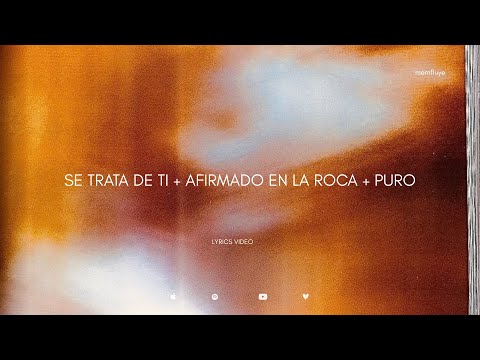 Todo Sobre Ti | Puro | Afirmado En La Roca (vivo) - memfluye, Maximo Chena