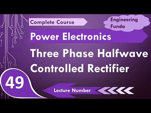 3 phase half wave controlled rectifier working waveforms in Power Electronics by Engineering Funda