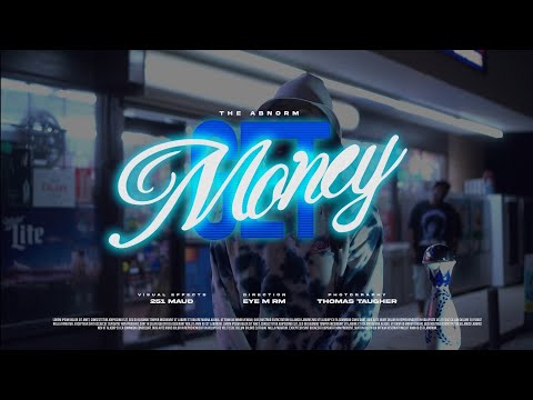 The Abnorm - Get Money [OFFICIAL MUSIC VIDEO]
