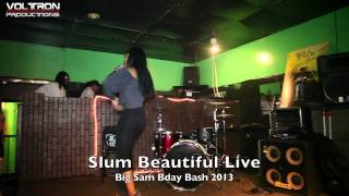 Slum Beautiful Performs live for Big Sam Bday Bash 2013