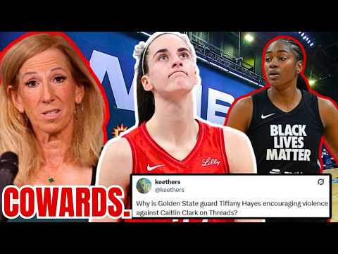WNBA COWARDS on Tiffany Hayes Caitlin Clark VIOLENCE Situation!