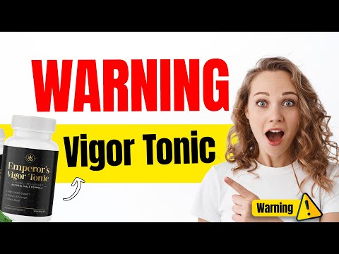 EMPERORS VIGOR TONIC REVIEW (⛔Customer Warning⛔) EMPERORS VIGOR TONIC REVIEWS - VIGOR TONIC Video