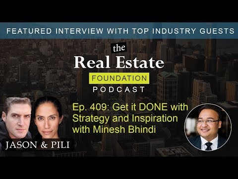 Ep.  409: Get it DONE with Strategy and Inspiration with Minesh Bhindi