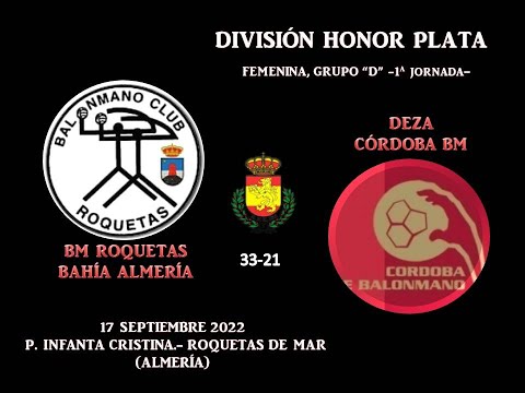 BM ROQUETAS BAHÍA ALMERÍA vs DEZA CBM DIVISIÓN HONOR PLATA FEMENINA, GRUPO "D" 1ª JORNADA, 17-09-22.