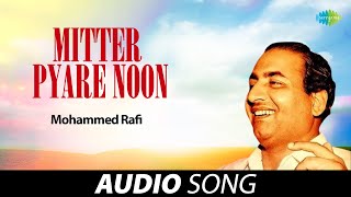 Download lagu Mitter Pyare Noon | Mohammed Rafi | Old Punjabi Songs | Punjabi Songs 2022 mp3