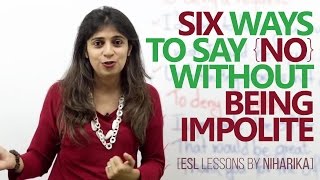06 ways to say No without being Impolite - Free English lesson ( Improve your communication skills)