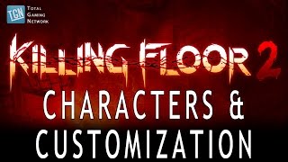 Killing Floor 2 Characters and Customization - TGN