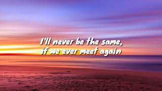 Timbaland Feat. Katy Pery If We Ever Meet Again ( Lyrics )