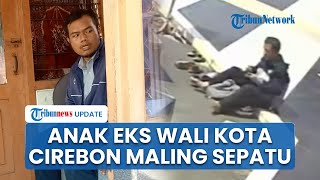 Terekam CCTV Maling Sepatu di Masjid Tak Hanya Sekali, Anak Eks Walkot Cirebon Akhirnya Ditangkap
