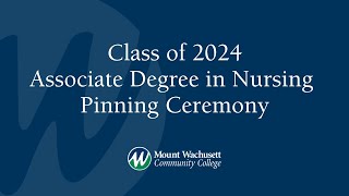Class of 2024 Associate Degree in Nursing Pinning Ceremony