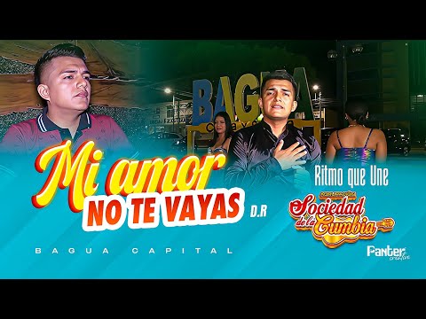 MI AMOR NO TE VAYAS  -  SOCIEDAD DE LA CUMBIA 2025