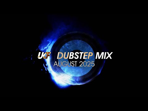 UKF Dubstep Mix - August 2025
