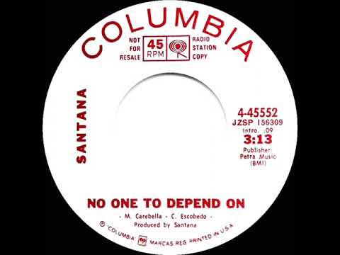 1972 Santana - No One To Depend On (mono radio promo 45)