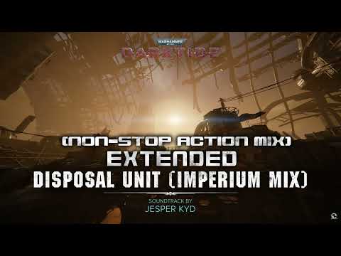 Warhammer 40,000: Darktide OST - Disposal Unit (Imperium Mix) Non-Stop Action Extended Mix