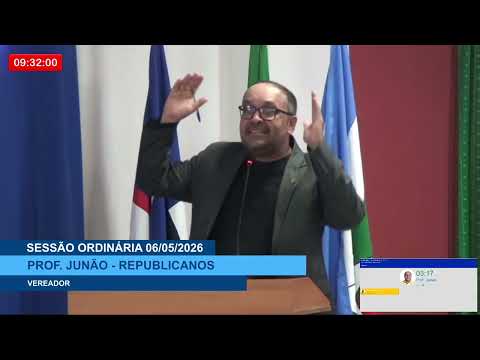  SESSÃO DIA 06/05/2026 – PRONUNCIAMENTO DO VEREADOR PROF. JUNÃO