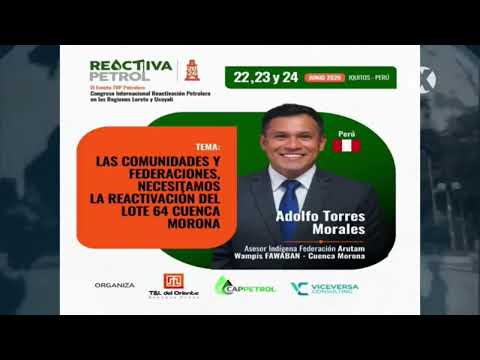 Congreso Internacional “Reactivación Petrolera en las Regiones Loreto y Ucayali”.