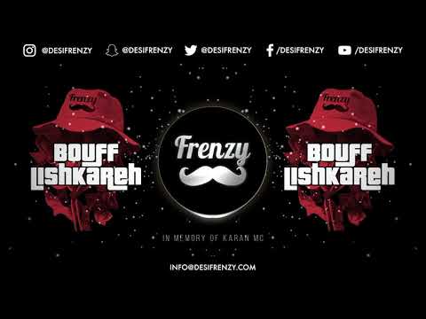 BOUFF LISHKAREH  |  DJ FRENZY  |  LATEST PUNJABI MIX 2017