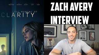 Zach Avery Interview - Last Moment of Clarity (Lionsgate) video