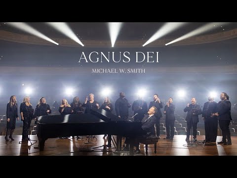 Michael W. Smith - Agnus Dei (Live)