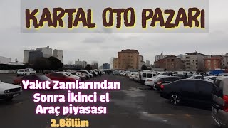 Kartal Oto Pazarı | 06 Mart Pazar | İkinci El Araba Fiyatları | Sahibi