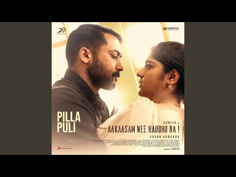 Pilla Puli (From "Aakaasam Nee Haddhu Ra")