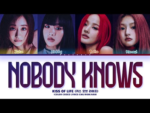 KISS OF LIFE Nobody Knows Lyrics (Color Coded Lyrics)