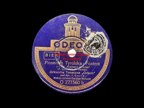 Piosenka Tyrolska - Gwidon Borucki (1938)