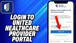 How To Login to United Healthcare Provider Portal - Easy Fix