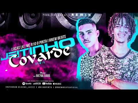 LUCAS LK E MC R10 O PINTA - JEITINHO COVARDE - PRO