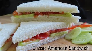 Classic American Sandwich Recipe| Sandwich|Food And Recipe