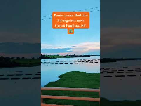 Barrageiros nova Canaã Paulista-SP.🛣🚛