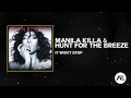 Sevyn Streeter Ft Chris Brown It Won T Stop Manila Killa Hunt For The Breeze Remix
